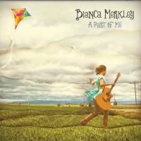 Purchase Bianca Merkley - A Part Of Me