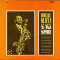 Purchase Coleman Hawkins - Hawkins! Alive! At The Village Gate (Vinyl)