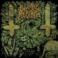 Purchase Brutal Rebirth - ...From Despotism To Chaos