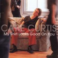 Buy Catie Curtis - My Shirt Looks Good On You Mp3 Download