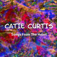 Purchase Catie Curtis - Songs From The Heart