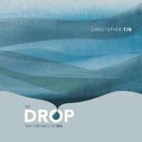 Purchase Christopher Tin - The Drop That Contained The Sea