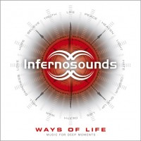 Purchase Infernosounds - Ways Of Life - Music For Deep Moments