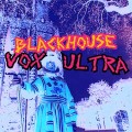 Buy Blackhouse - Vox Ultra Mp3 Download