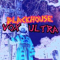 Purchase Blackhouse - Vox Ultra