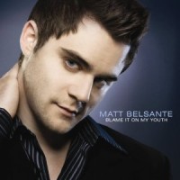 Purchase Matt Belsante - Blame It On My Youth