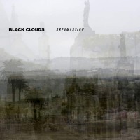 Purchase Black Clouds - Dreamcation