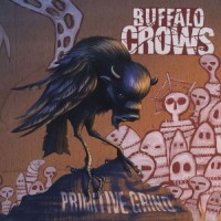 Purchase Buffalo Crows - Primitive Grind