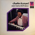Buy Charles Kynard - Your Mama Don't Dance (Vinyl) Mp3 Download