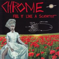 Purchase Chrome - Feel It Like A Scientist