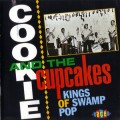 Buy Cookie & The Cupcakes - Kings Of Swamp Pop Mp3 Download