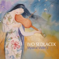 Purchase Ivo Sedlacek - Mystical Violin 2