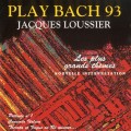 Buy Jacques Loussier - Play Bach 93 - Les Plus Grands Themes Mp3 Download