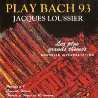 Purchase Jacques Loussier - Play Bach 93 - Les Plus Grands Themes