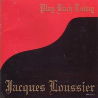 Purchase Jacques Loussier - Play Bach Today