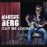 Purchase Magnus Berg - Cut Me Loose