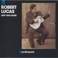 Purchase Robert Lucas - Usin' Man Blues