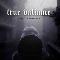 Purchase True Valiance - Expect Resistance