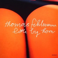 Purchase Thomas Fehlmann - Little Big Horn (EP)