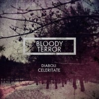 Purchase Bloody Terror - Diaboli Celeritate