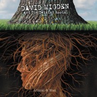 Purchase David Migden & The Twisted Roots - Animal And Man