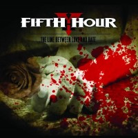 Purchase Fifth Hour - The Line Between Love And Hate