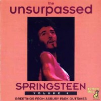 Purchase Bruce Springsteen - The Unsurpassed Springsteen Vol. 4 - Greetings From Asbury Park Outtakes