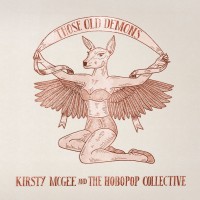 Purchase Kirsty Mcgee And The Hobopop Collective - Those Old Demons