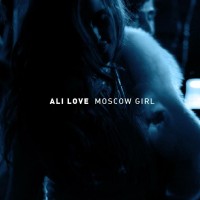 Purchase Ali Love - Moscow Girl (CDR)