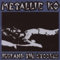 Purchase The Stooges - Metallic K.O. (Remastered 2007)
