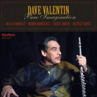Purchase Dave Valentin - Pure Imagination