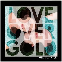 Purchase Love Over Gold - Fall To Rise