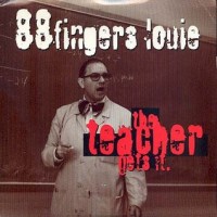 Purchase 88 Fingers Louie - The Teachers Get It (EP)