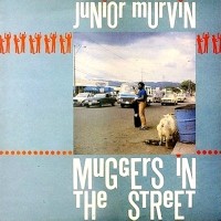 Purchase Junior Murvin - Muggers In The Street (Remastered 2007)