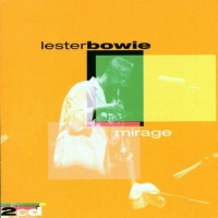 Purchase Lester Bowie - Mirage CD2