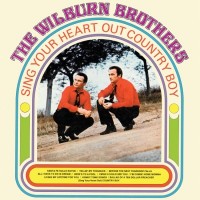 Purchase The Wilburn Brothers - Sing Your Heart Out Country Boy (Vinyl)