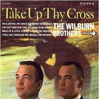 Purchase The Wilburn Brothers - Take Up Thy Cross (Vinyl)