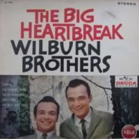 Purchase The Wilburn Brothers - The Big Heartbreak (Vinyl)