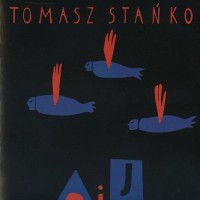 Purchase Tomasz Stanko - A I J