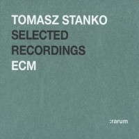 Purchase Tomasz Stanko - Selected Recordings