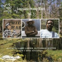 Purchase VA - Louisiana Swamp Blues Vol. 3 Larry Garner Battlerack Scatter