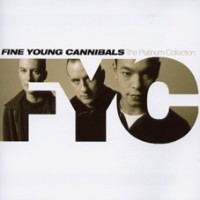 Purchase Fine Young Cannibals - The Platinum Collection