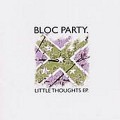 Buy Bloc Party - Little Thoughts (EP) Mp3 Download