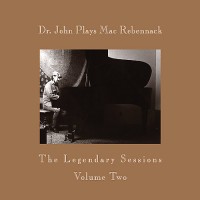 Purchase Dr. John - Dr. John Plays Mac Rebennack: The Legendary Sessions, Volume Two (Remastered 1989)