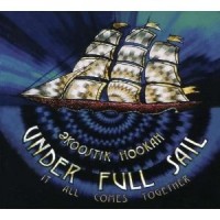 Purchase Ekoostic Hookah - Under Full Sail: It All Comes Together CD1