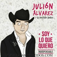 Purchase Julion Alvarez - Soy Lo Que Quiero