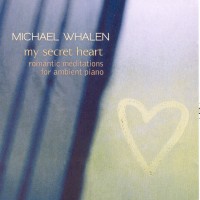 Purchase Michael Whalen - My Secret Heart