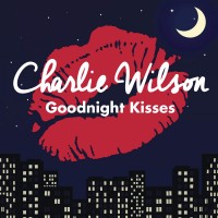 Purchase Charlie Wilson - Goodnight Kisses (CDS)