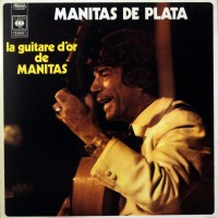 Purchase Manitas De Plata - La Guitare D'or De Manitas (Vinyl)