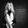 Buy Morgan James - Call My Name (CDS) Mp3 Download